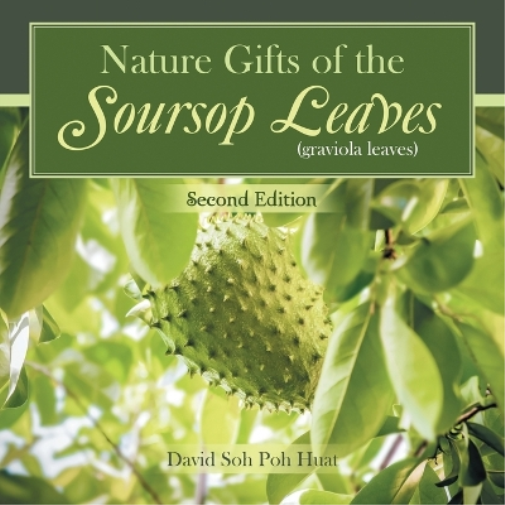 Poh Huat David S Nature Gifts of the Soursop leaves (graviola leave (Tascabile)
