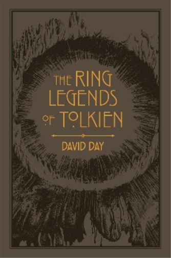 David Day The Ring Legends of Tolkien (Tascabile)