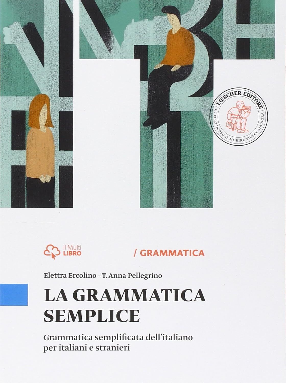 9788858317204 La grammatica semplice. Grammatica semplificata de...i e stranieri