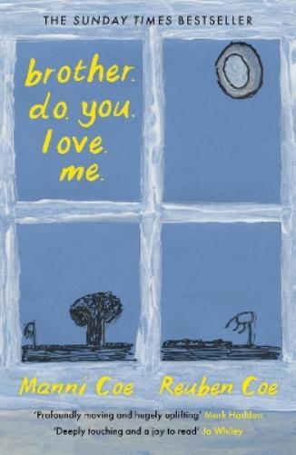 Manni Coe Reuben Coe brother. do. you. love. me. (Tascabile)