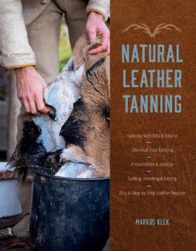 Markus Klek Natural Leather Tanning (Copertina rigida)