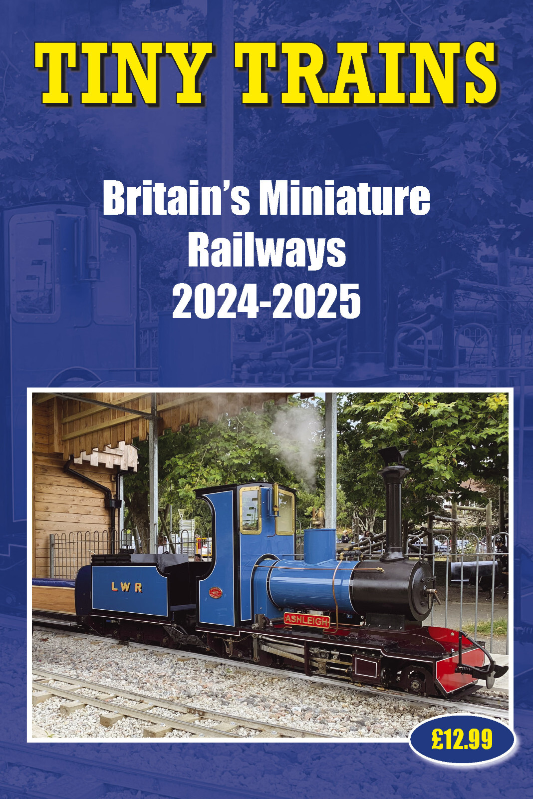Piccole Allena - Britain's Miniatura Railways 2024-2025 - Railways Libro
