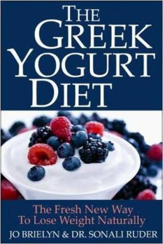 Jo Brielyn Sonali Ruder The Greek Yogurt Diet (Tascabile)