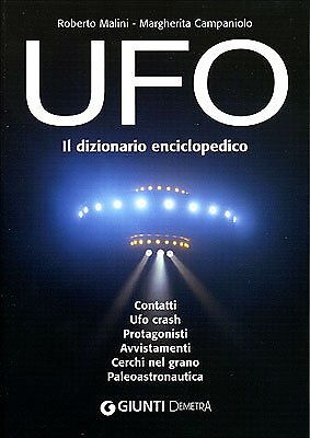 9788844032784 UFO. Il dizionario enciclopedico - Roberto Malini,Margherita Campa