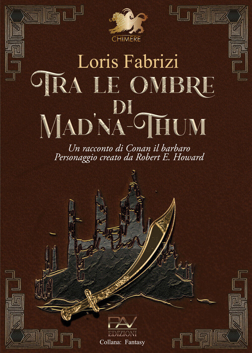 Tra le ombre di Mad'na-Thum. Un racconto di Conan il barbaro - Fabrizi Loris