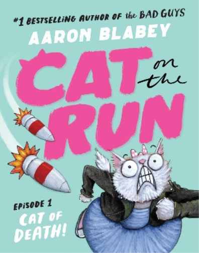 Aaron Blabey Cat on the Run: Cat of Death (Cat on the Run Episode 1) (Tascabile)