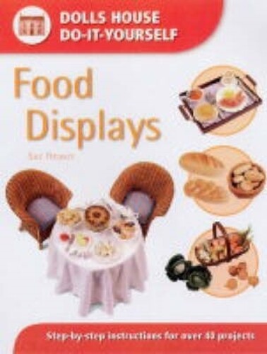 Sue Heaser Food Displays (Tascabile) Dolls' House Do-it-Yourself S.
