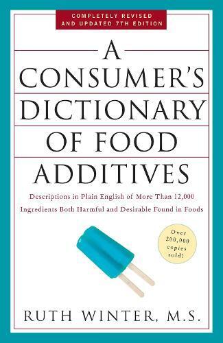 Ruth Winter A Consumer's Dictionary of Food Additives, 7th Edition (Tascabile)