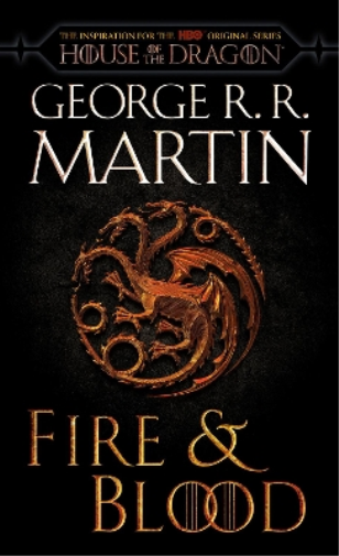 George R. R. Martin Fire & Blood (HBO Tie-in Edition) (Tascabile)