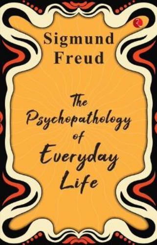 SIGMUND FREUD Sigmund Freud PSYCHOPATHOLOGY OF EVERYDAY LIFE (Tascabile)