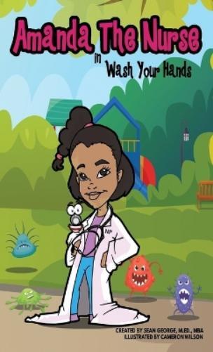 Sean George Amanda The Nurse In Wash Your Hands (Copertina rigida)