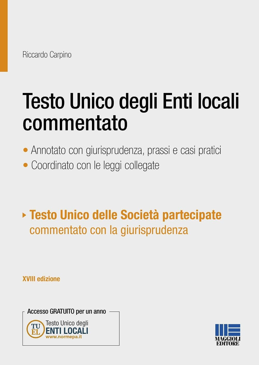 Testo unico degli Enti locali commentato - Carpino Riccardo