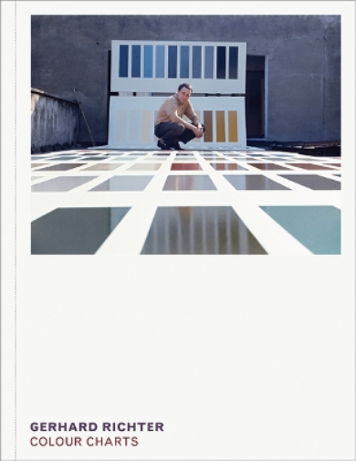 Gerhard Richter Gerhard Richter: Colour Charts (Copertina rigida)