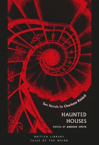 Charlotte Riddell Haunted Houses (Copertina rigida) Tales of the Weird