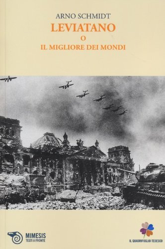 9788857512969 Leviatano o il migliore dei mondi - Arno Schmidt,D. Borso