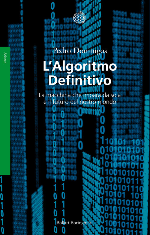ALGORITMO DEFINITIVO. LA MACCHINA CHE IMPARA DA SOLA E IL FUTURO DEL N DOMINGOS