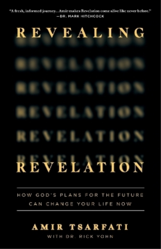 Amir Tsarfati Revealing Revelation (Tascabile)