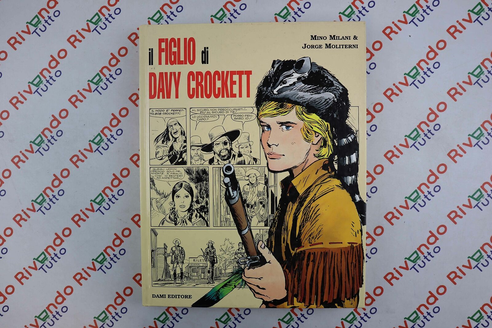 IL FIGLIO DI DAVY CROCKETT Mino Milani & Jorge Moliterni Dami editore