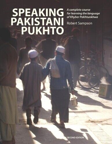 Robert Sampson Speaking Pakistani Pukhto (Tascabile)