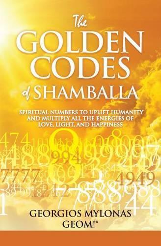 Georgios Mylonas The Golden Codes of Shamballa (Tascabile)