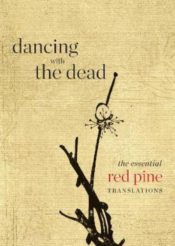 Red Pine Dancing with the Dead (Tascabile)