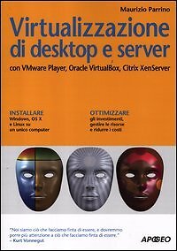 9788850330911 Virtualizzazione di desktop e server. Con VMare Pl...rix XenServer