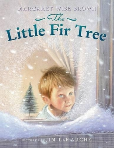Margaret Wise Brown Jim La Marche The Little Fir Tree (Tascabile)