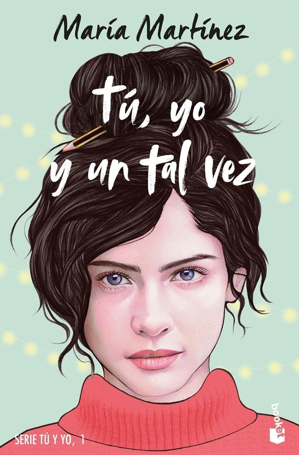 9788408278665 Tu yo y un tal vez: Serie tú y yo, 1 - Maria Martinez