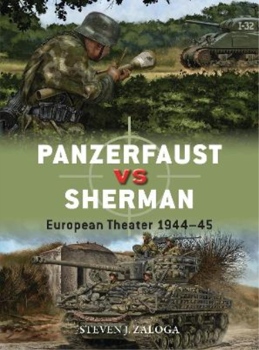 Steven J. Zaloga Panzerfaust vs Sherman (Tascabile) Duel
