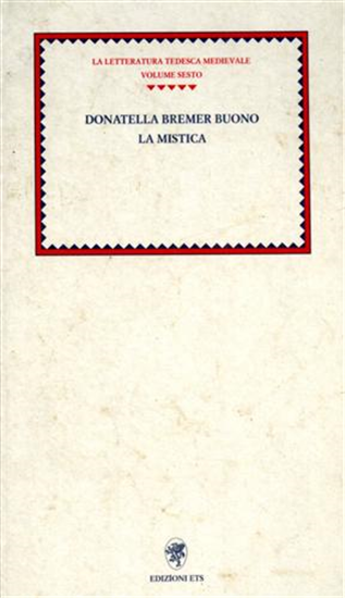 Bremer Buono,Donatel - La Mistica. Dall'Indice:La mistica medievale tedesca, i g