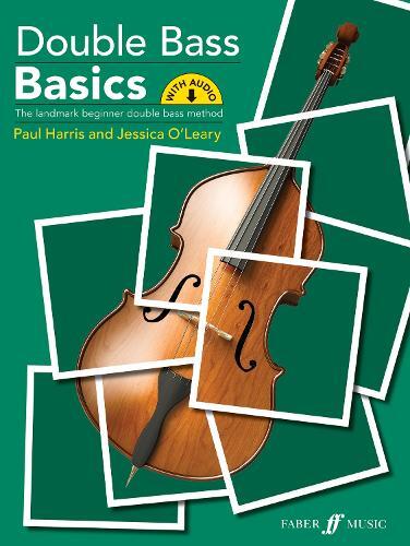 Paul Harris Jessica O'Leary Double Bass Basics (Tascabile) Basics Series
