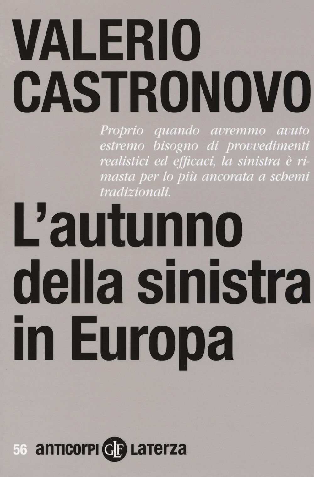 Libri Valerio Castronovo - L'Autunno Della Sinistra In Europa