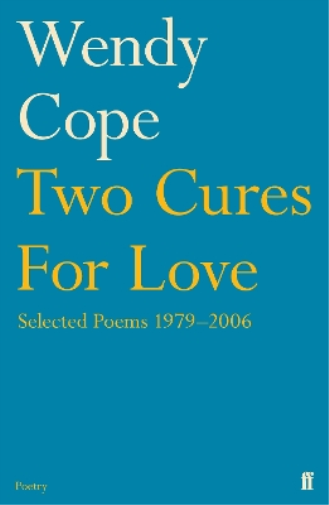 Wendy Cope Two Cures for Love (Tascabile)