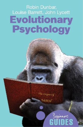Robin Dunbar John Lycett Louise Barrett Evolutionary Psychology (Tascabile)