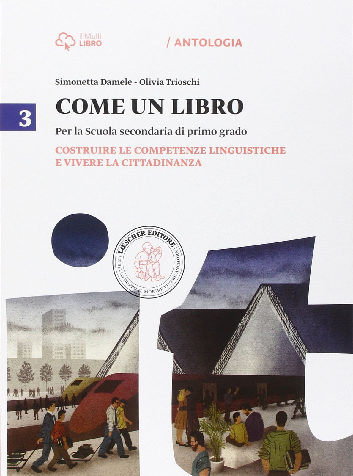 9788858315170 Come un libro. Costruire le competenze linguistich...Con e-book: 3
