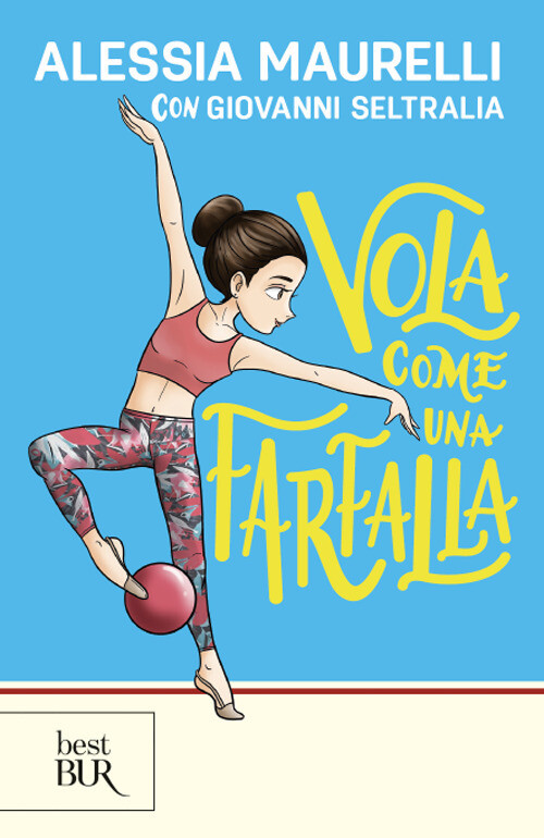 Libri Maurelli Alessia / Seltralia Giovanni - Vola Come Una Farfalla