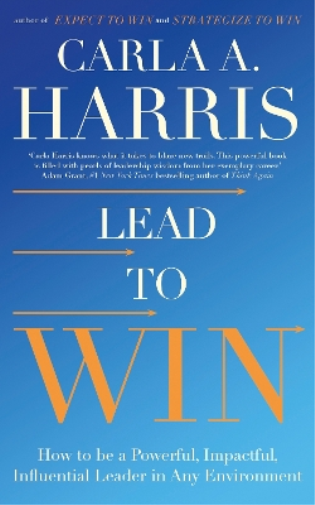 Carla Harris Lead to Win (Tascabile)