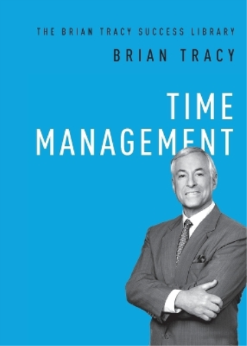 Brian Tracy Time Management (Tascabile) Brian Tracy Success Library