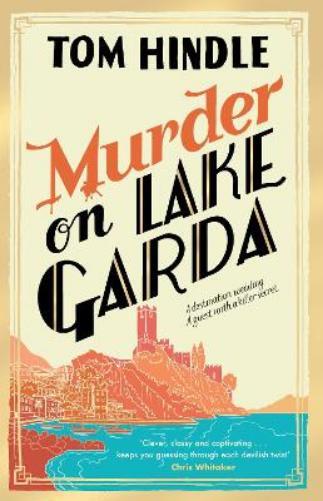 Tom Hindle Murder on Lake Garda (Copertina rigida)