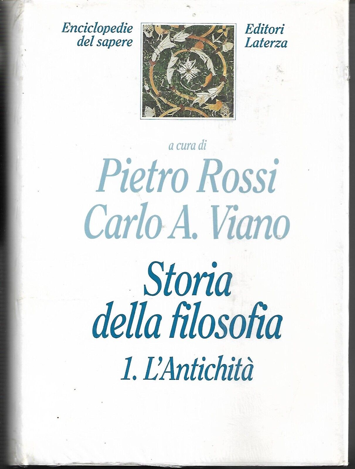 PIETRO ROSSI / CARLO A. VIANO - STORIA DELLA FILOSOFIA 1. L'ANTICHITA' (NUOVO)