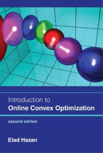 Elad Hazan Introduction to Online Convex Optimization, second (Copertina rigida)