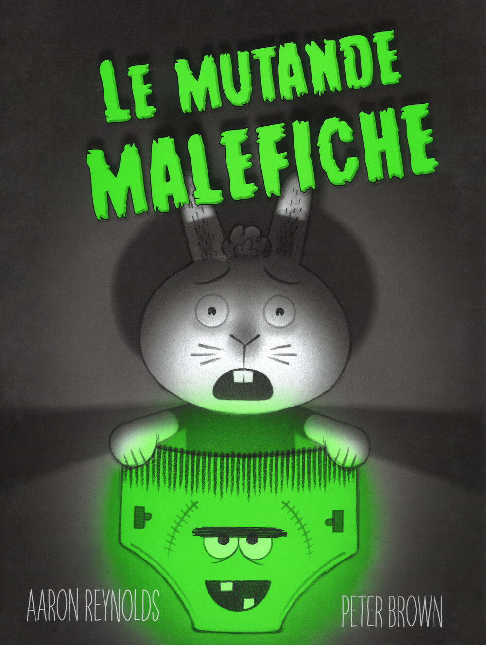 Libri Aaron Reynolds - Le Mutande Malefiche. Ediz. A Colori