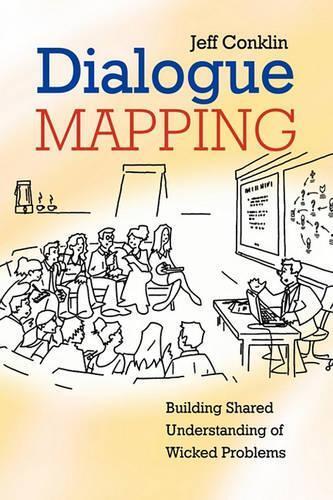 Jeffrey Conklin Dialogue Mapping (Tascabile)
