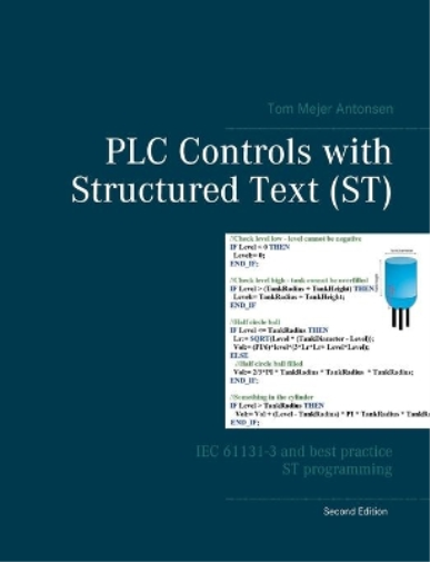Tom Mejer Antonsen PLC Controls with Structured Text (ST) (Tascabile)