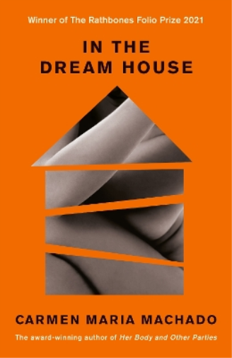 Carmen Maria Machado In the Dream House (Tascabile)