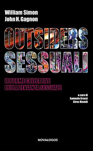9788897339892 Outsiders sessuali. Le forme collettive della devianza sessuale -