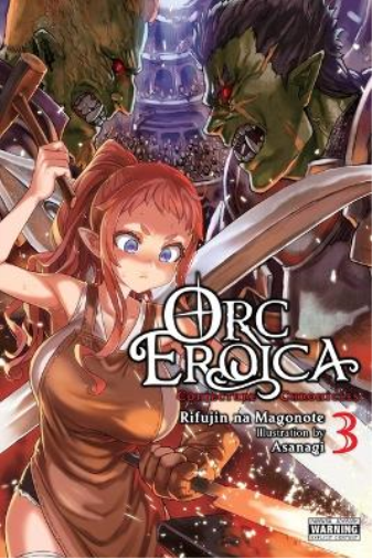 Orc Eroica, Vol. 3 (light novel) (Tascabile) ORC EROICA LIGHT NOVEL SC