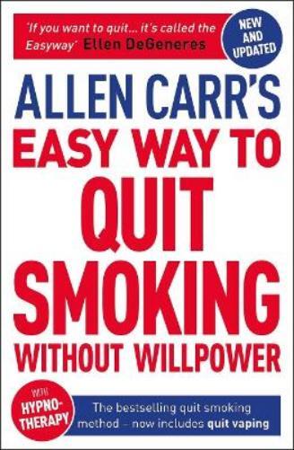 Allen Carr John Allen Carr's Easy Way to Quit Smoking Without Willpo (Tascabile)