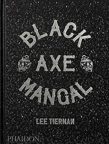 9780714879314 Black Axe Mangal - Lee Tiernan,J. Lowe