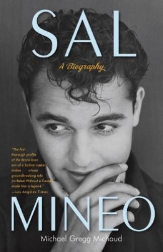 Michael Gregg Michaud Sal Mineo (Tascabile)